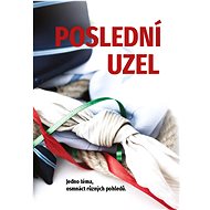 Poslední uzel - and others...