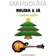 Mandolína, koleda & já (+online audio) - Zdeněk Šotola