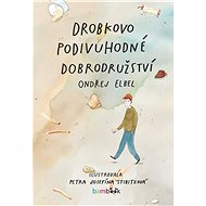 Drobek's Strange Adventure - Ondřej Elbel
