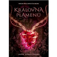 Královna plamenů - Laura Sebastianová