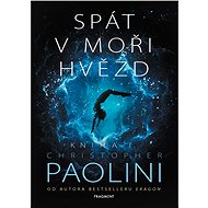 Spát v moři hvězd - Kniha I. - Christopher Paolini