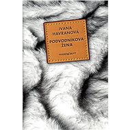 Podvodníkova žena - Ivana Havranová