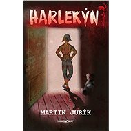 Harlekýn - Martin Jurík