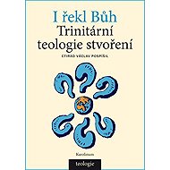 I řekl bůh - Ctirad Václav Pospíšil