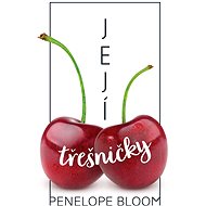 Její třešničky - Penelope Bloom