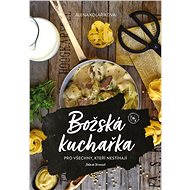 Božská kuchařka - Alena Kolaříková