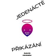 Jedenácté přikázání aneb Mucholapka - David Drábek