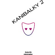 Kanibalky 2: Soumrak starců - David Drábek
