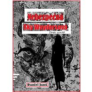 Nebezpečná  Sky Waydersová - Daniel Janů
