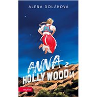 Anna z Hollywoodu - Alena Doláková