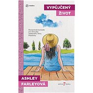 Borrowed life - Ashley Farleyová