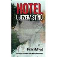 Hotel at the Lake of Shadows - Daniela Tullyová