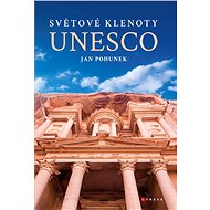 Světové klenoty UNESCO - Jan Pohůnek