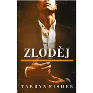Zloděj - Tarryn Fisher