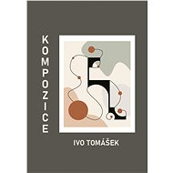 Kompozice - Ivo Tomášek