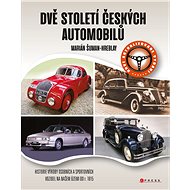 Dvě století českých automobilů - Marián Šuman-Hreblay