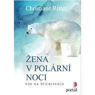 Žena v polární noci - Christiane Ritter