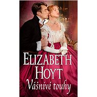 Vášnivé touhy - Elizabeth Hoyt