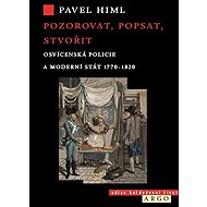 Pozorovat, popsat, stvořit - Pavel Himl