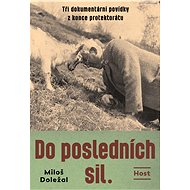 Do posledních sil - Miloš Doležal