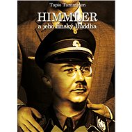Himmler a jeho finský buddha - Tapio Tamminen