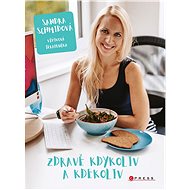 Zdravě kdykoliv a kdekoliv - Sandra Schmidová