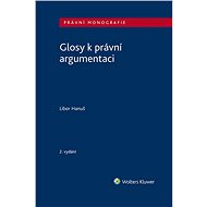 Glosy k právní argumentaci - 2. vydání - Libor Hanuš