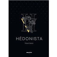 Hédonista - Robert Macků