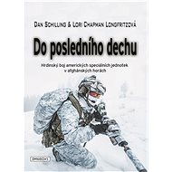 Do posledního dechu - Dan Schilling