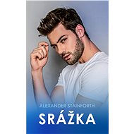Srážka - Alexander Stainforth