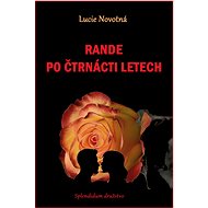 Rande po čtrnácti letech - Lucie Novotná