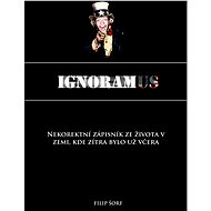 IGNORAMUS - Filip Šorf