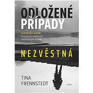 Odložené případy: Nezvěstná - Tina Frennstedt