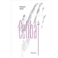 Celibacy - Hubert Wolf
