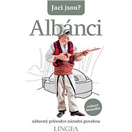Jací jsou? Albánci - Alan Andoni