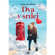 Two in the heart - Josie Silverová