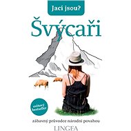 Jací jsou? Švýcaři - 