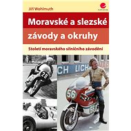 Moravian and Silesian races and circuits - Jiří Wohlmuth