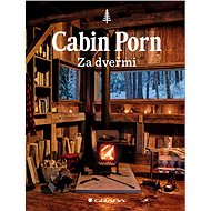 Cabin Porn - Behind the Door - Zach Klein