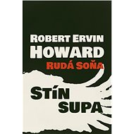 Rudá Soňa - Stín supa - Robert Ervin Howard