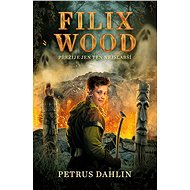 Filix Wood: Přežije ten nejslabší - Petrus Dahlin