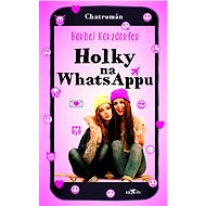 Holky na whattsappu - Bärbel Körzdörfer