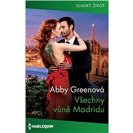 Všechny vůně Madridu - Abby Greenová