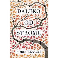Daleko od stromu - Robin Benway