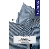 Spiritualita srdce - Louis Lallemant