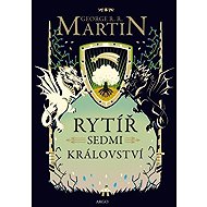 Knight of the Seven Kingdoms - George R. R. Martin
