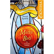 Matka Boží - Tomáš Špidlík