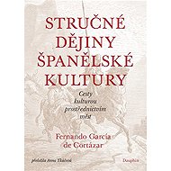 Stručné dějiny španělské kultury - Fernando García de Cortázar