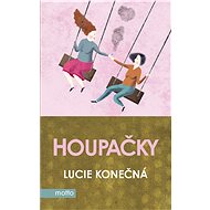 Houpačky - Lucie Konečná