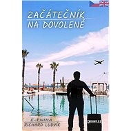 Začátečník na dovolené - Richard Ludvík